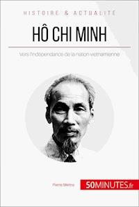 Hô Chi Minh - Pierre Mettra - E-Book