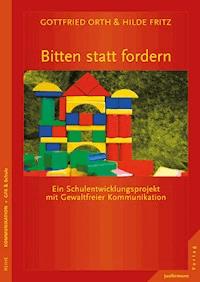 Bitten statt fordern - Hilde Fritz-Krappen - E-Book