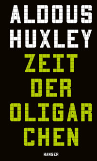 Zeit der Oligarchen - Aldous Huxley - E-Book