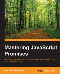 Mastering JavaScript Promises - Muzzamil Hussain - E-Book