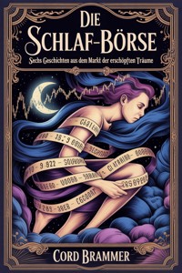 Die Schlaf-Börse - Cord Brammer - E-Book
