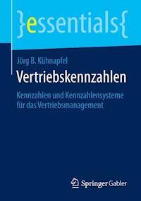 Vertriebskennzahlen - Jörg B. Kühnapfel - E-Book
