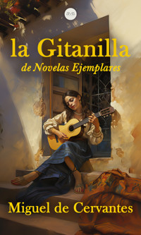 La Gitanilla - Miguel de Cervantes - E-Book