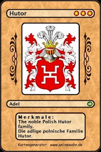 The noble Polish Hutor family. Die adlige polnische Hutor Familie. - Werner Zurek - E-Book