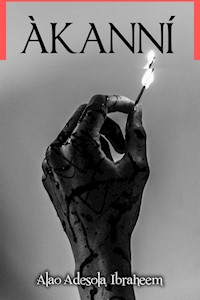 Akanni - Alao Adesola Ibraheem - E-Book