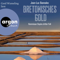 Bretonisches Gold - Kommissar Dupin ermittelt, Band 3 (Ungekürzte Lesung) - Jean-Luc Bannalec - Hörbuch