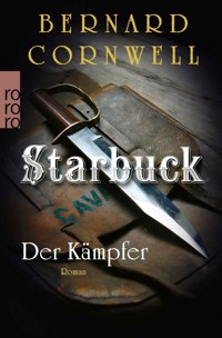 Starbuck: Der Kämpfer - Bernard Cornwell - E-Book