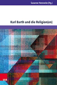 Karl Barth und die Religion(en) -  - E-Book