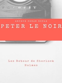 Peter le Noir - Arthur Conan Doyle - E-Book