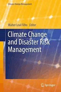 Climate Change and Disaster Risk Management -  - E-Book