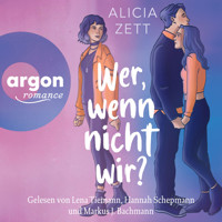 Wer, wenn nicht wir - Wer, wenn nicht, Band 1 (Ungekürzte Lesung) - Alicia Zett - Hörbuch