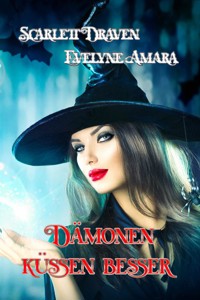 Dämonen küssen besser - Evelyne Amara - E-Book