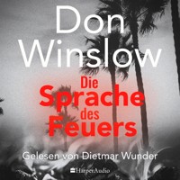 Die Sprache des Feuers - Don Winslow - Hörbuch