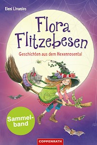 Flora Flitzebesen - Sammelband 2 in 1 - Eleni Livanios - E-Book