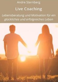 Life Coaching - Andre Sternberg - E-Book
