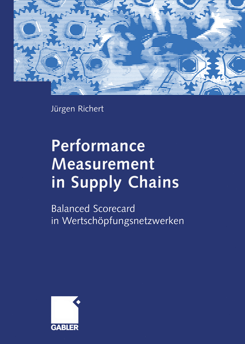 Performance Measurement in Supply Chains - Jürgen Richert - E-Book
