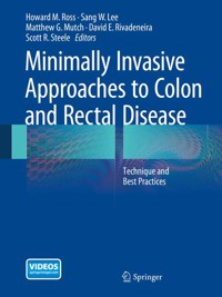 Minimally Invasive Approaches to Colon and Rectal Disease -  - E-Book