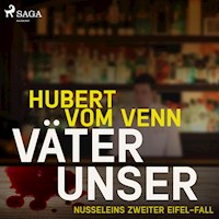 Väter unser - Nusseleins zweiter Eifel-Fall (Ungekürzt) - Hubert vom Venn - Hörbuch