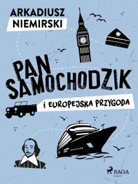 Pan Samochodzik i europejska przygoda - Arkadiusz Niemirski - E-Book