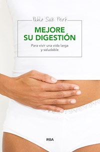 Mejore su digestión - Pablo Saz Peiró - E-Book