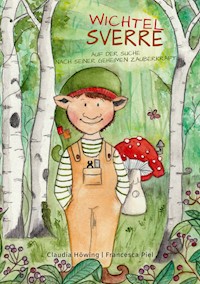 Wichtel Sverre - Claudia Höwing - E-Book