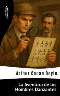 La Aventura de los Hombres Danzantes - Arthur Conan Doyle - E-Book