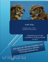 IPMA Level D - Schriftliche Prüfung Teil II - Maik Uhlig - E-Book