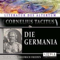 Die Germania - Cornelius Tacitus - Hörbuch