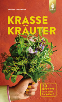 Krasse Kräuter - Sabrina Sue Daniels - E-Book