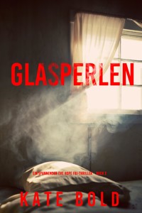 In Seinem Visier (Ein spannender Eve Hope FBI-Thriller – Buch 2) - Kate Bold - E-Book
