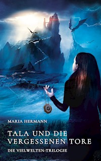 Tala und die vergessenen Tore - Maria Hermann - E-Book