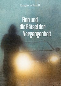 Finn und die Rätsel der Vergangenheit - Jürgen Schnell - E-Book