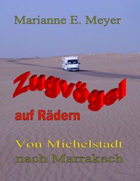 Zugvögel auf Rädern - Marianne E. Meyer - E-Book