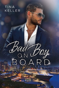 Bad Boy on Board - Tina Keller - E-Book