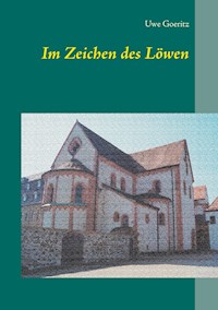 Im Zeichen des Löwen - Uwe Goeritz - E-Book