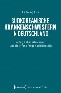 Südkoreanische Krankenschwestern in Deutschland - Ka Young Kim - E-Book