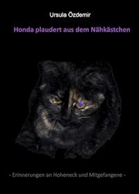 HONDA PLAUDERT AUS DEM NÄHKÄSTCHEN - Ursula Özdemir - E-Book