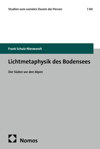 Lichtmetaphysik des Bodensees - Frank Schulz-Nieswandt - E-Book