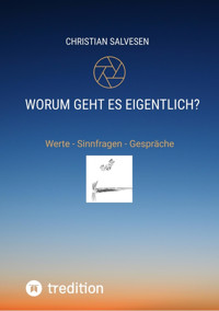 Worum geht es eigentlich? - Christian Salvesen - E-Book