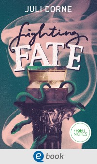 Fighting Fate - Juli Dorne - E-Book