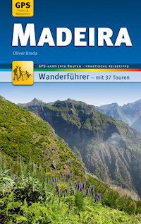 Madeira Wanderführer Michael Müller Verlag - Oliver Breda - E-Book