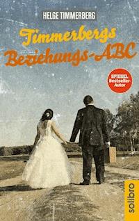 Timmerbergs Beziehungs-ABC - Helge Timmerberg - E-Book