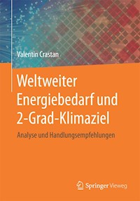 Weltweiter Energiebedarf und 2-Grad-Klimaziel - Valentin Crastan - E-Book