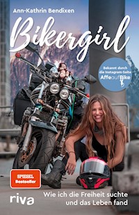 Bikergirl - Ann-Kathrin Bendixen - E-Book + Hörbuch