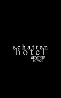 Schattenhotel - Pit Vogt - E-Book