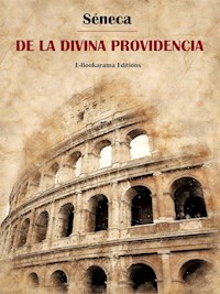 De la Divina Providencia - Séneca - E-Book