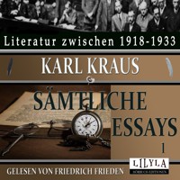 Sämtliche Essays 1 - Karl Kraus - Hörbuch