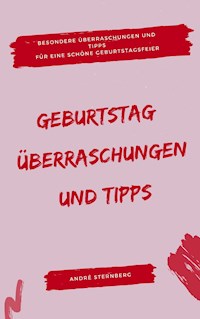 Geburtstag: Überraschungen und Tipps - Andre Sternberg - E-Book
