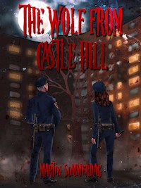 The wolf from Castle Hill - Martin Sommerdag - E-Book