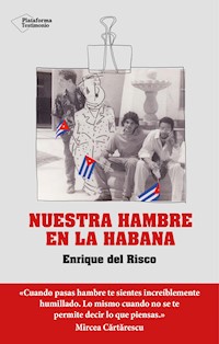 Nuestra hambre en La Habana - Enrique del Risco - E-Book